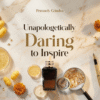 Unapologetically Daring to Inspire by Petronely Grindea