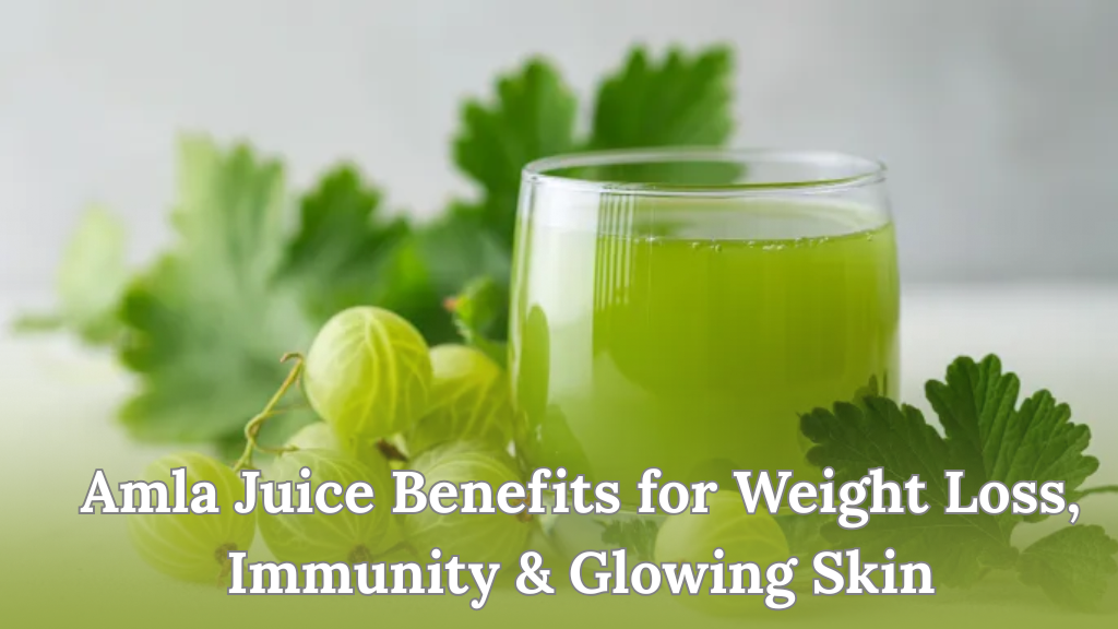 Amla Juice Benefits